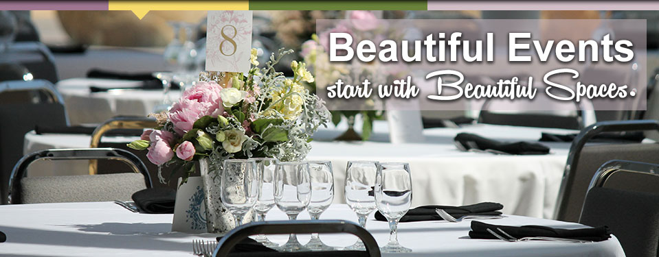 Beautiful Events start with Beautiful Spaces.